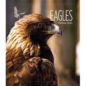 【クリックで詳細表示】Living Wild： Eagles [ペーパーバック]