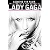 Lady Gaga: Looking for Fame: The Life of a Pop Princess