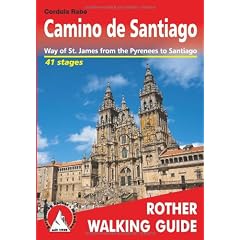 Camino De Santiago: Way of St. James from the Pyrennes to Santiago - ROTH.E4835 (Rother Walking Guide)