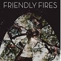 Friendly Fires