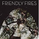 Friendly Fires