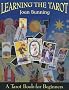 Learning the Tarot: A Tarot Book for Beginners