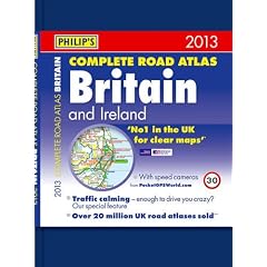 Philip's Complete Road Atlas Britain and Ireland 2013 (Road Atlases)