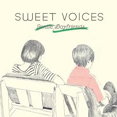 SWEET VOICES -GENTLE BOYFRIENDS-