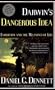 Darwin's Dangerous Idea: Evolution and the Meanings of Life