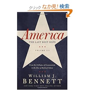 【クリックでお店のこの商品のページへ】America: The Last Best Hope: From the Collapse of Communism to the Rise of Radical Islam, 1988-2008