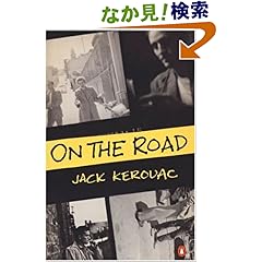 【クリックでお店のこの商品のページへ】On the Road: Jack Kerouac: 洋書