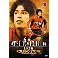 �����A���g���[�Y�I�t�B�V����DVD ATSUTO UCHIDA LIKE A ROLLING STONE