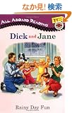 Dick and Jane Reader: Rainy Day Fun: Dick and Jane Picture Readers
