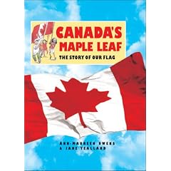 Canada's Maple Leaf: The Story of Our Flag