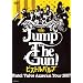 Jump The Gun! ~�s�X�g���o���u�E�A�����J�c�A�[2007~ [DVD]