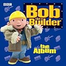 Bob the Builder: the Album