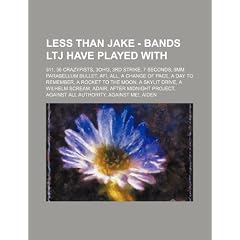 Less Than Jake - Bands Ltj Have Played with: 311, 36 Crazyfists, 3oh!3, 3rd Strike, 7 Seconds, 9mm Parabellum Bullet, AFI, All, a Change of Pace, a Da