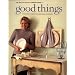 Good Things (Best of Martha Stewart Living)