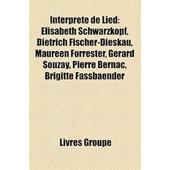 Interprte de Lied: Elisabeth Schwarzkopf, Dietrich Fischer-Dieskau, Maureen Forrester, Grard Souzay, Pierre Bernac, Brigitte Fassbaender