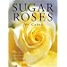 Sugar Roses for Cakes