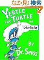 Yertle the Turtle and Other Stories (Classic Seuss)