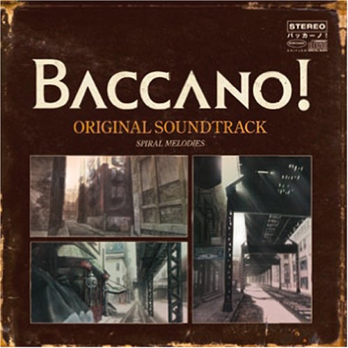  BACCANO! ORIGINAL SOUNDTRACK SPIRAL MELODIES