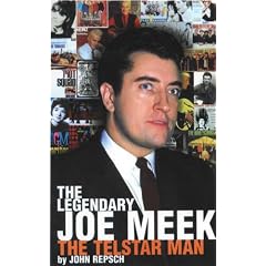 The Legendary Joe Meek: The Telstar Man