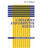 Categories and Computer Science (Cambridge Computer Science Texts)R. F. C. Walters�ɂ��