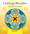 Lieblings-Mandalas. Augenblicke der Ruhe