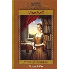 Isabel: Jewel of Castilla (Royal Diaries)