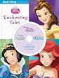 Enchanting Tales: Read-Along Storybook (Disney Princess (Disney Press Unnumbered))