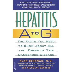 【クリックで詳細表示】Hepatitis A to G： Alan Berkman， Nicholas Bakalar： 洋書