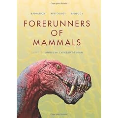 Forerunners of Mammals: Radiation, Histology, Biology (Life of the Past)