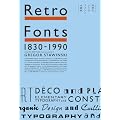 Retro Fonts 1830-1990 ���E�̃��g���t�H���g�厖�T with CD-ROM