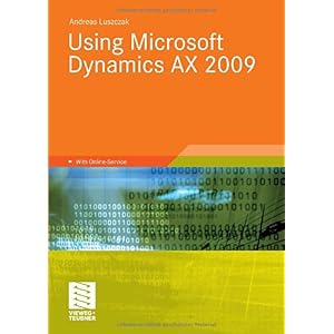 【クリックで詳細表示】Using Microsoft Dynamics AX 2009 [ペーパーバック]