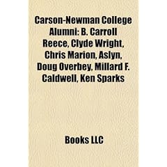 Carson-Newman College Alumni: B. Carroll Reece, Clyde Wright, Chris Marion, Aslyn, Doug Overbey, Millard F. Caldwell, Ken Sparks