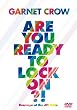 Are You Ready To Lock On?!~livescope at the JCB Hall~ [DVD]