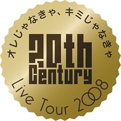 20th Century LIVE TOUR 2008 �I������Ȃ���A�L�~����Ȃ���y���񐶎Y����z(�W���P�b�gA) [DVD]
