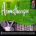 Aromatherapy: The Mind Body and Soul Series [�A���}�Z���s�[]