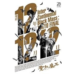 ����12�N12��12�� -Inter Continental Black Mass:TOKYO FINAL- [DVD]