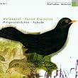 ���R����i - �X�̃N���c�O�~ (The Sound of Nature - Waldamsel - Forest Blackbird / Morgenstaendchen - Aubade) [Import CD from Germany]