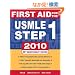 First Aid for the USMLE Step 1, 2010 (First Aid USMLE)
