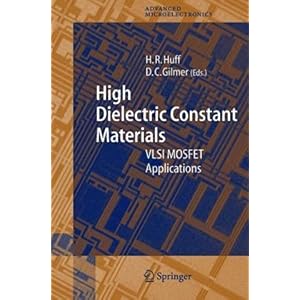 【クリックで詳細表示】High Dielectric Constant Materials： VLSI MOSFET Applications (Springer Series in Advanced Microelectronics) [ハードカバー]