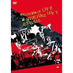 moonriders LIVE at SHINJUKU LOFT 2006.4.15 [DVD]