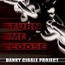 Turn Me Loose (Herr Kaschke, Dennis Cigale Remix)
