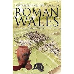 Fortresses and Treasures of Roman Wales (Mysterious Counties Series)