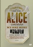 [DVD]ALICE ALICE LIVE 2001 WE ARE HERE at 大阪城ホール [DVD]