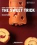 The sweet trick�\�R���}�X�X����������p�e�B�V�F�̗��Z (�����o��MOOK)