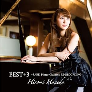 【クリックで詳細表示】BEST＋3～ZARD Piano Classics RE-RECORDING