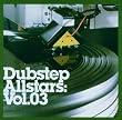 Dubstep Allstars Vol.3