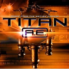 Titan A.E.: Music From The Motion Picture (2000 Film)