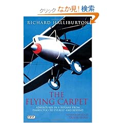 The Flying Carpet: Adventures in a Biplane from Timbuktu to Everest and Beyond