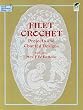 Filet Crochet: Projects and Charted Designs (Dover Knitting, Crochet, Tatting, Lace)