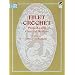 Filet Crochet: Projects and Charted Designs (Dover Knitting, Crochet, Tatting, Lace)